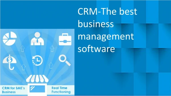 CRM-The best business management software