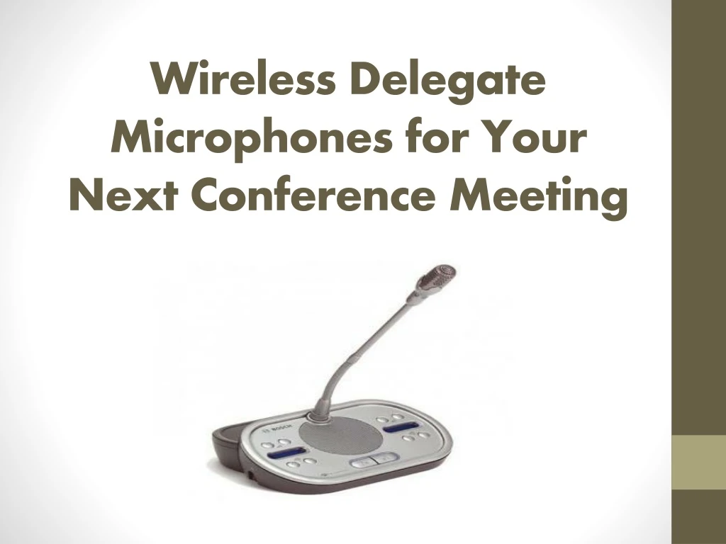 wireless delegate microphones for your next conference meeting