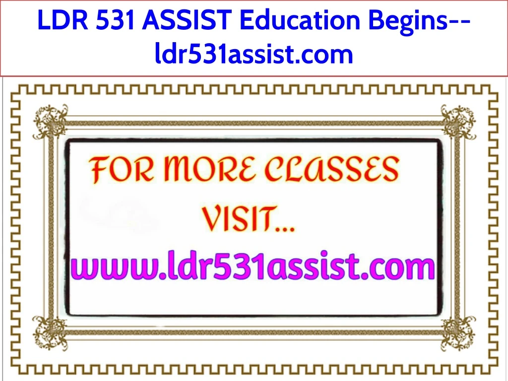 ldr 531 assist education begins ldr531assist com