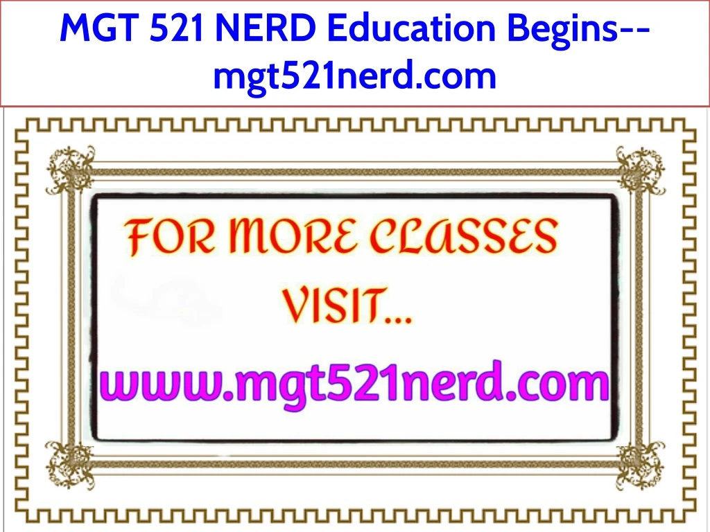 mgt 521 nerd education begins mgt521nerd com