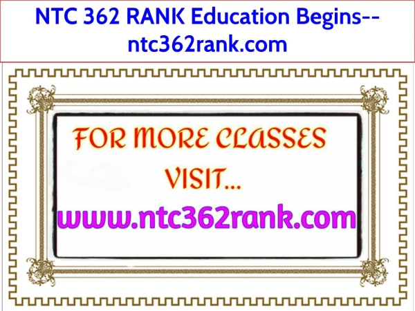 NTC 362 RANK Education Begins--ntc362rank.com