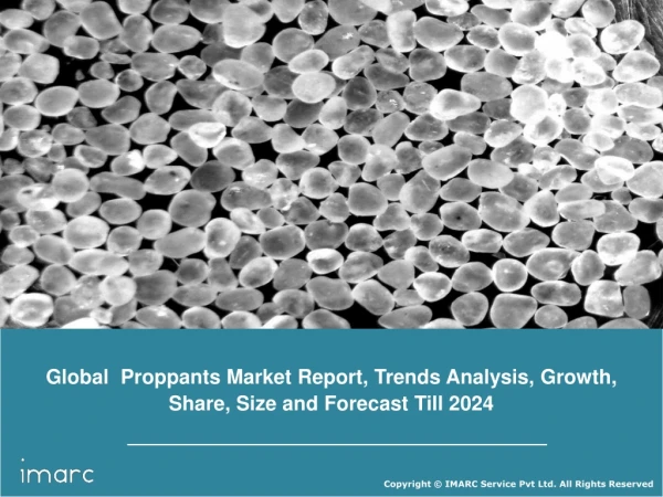 Proppants Market By Product Type, Application, Region by Demand and Competitive Landscape 2019 - 2024