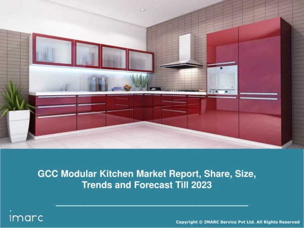 GCC Modular Kitchen Market : Growth Analysis, Trends, Share, Size & Forecast 2018-2023