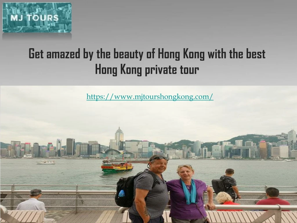 get amazed by the beauty of hong kong with the best hong kong private tour