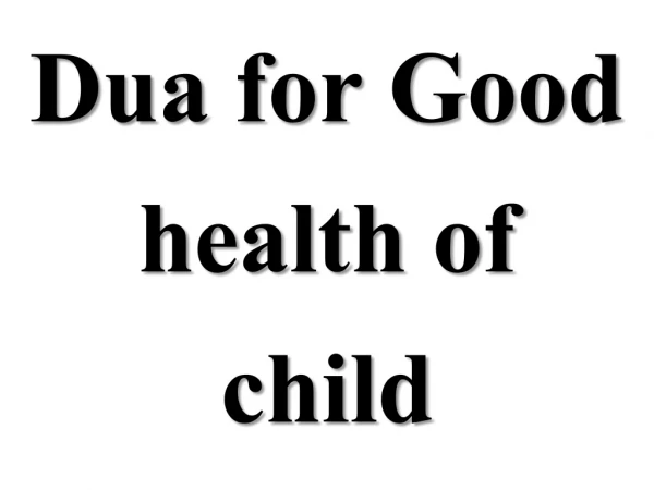 Dua for Good health of child