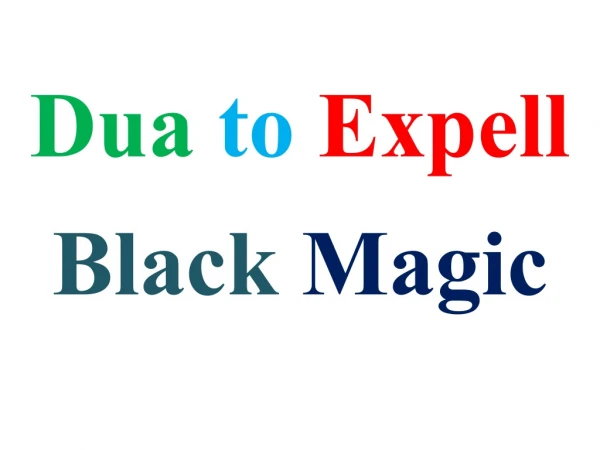 Dua to Expell Black Magic