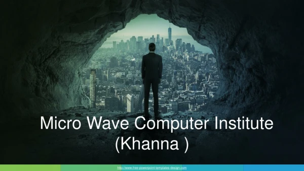Micro wave computer institute in Khanna