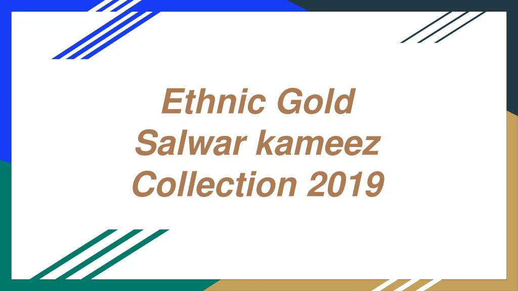 ethnic gold salwar kameez collection 2019