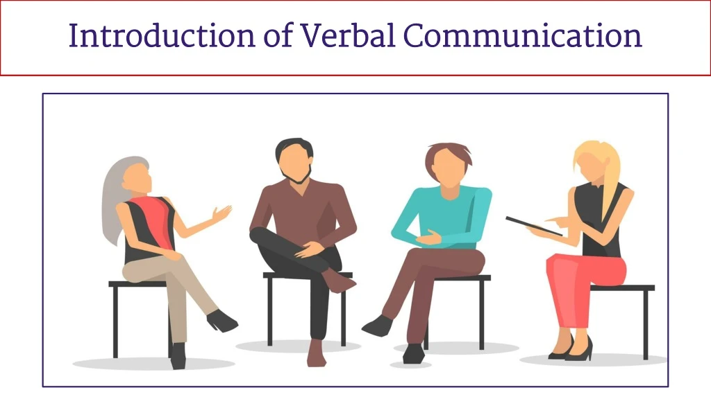 introduction of verbal communication