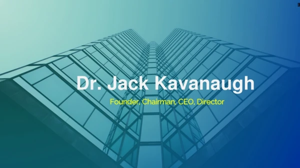 Dr. Jack Kavanaugh - One of The Best Surgeon in USA