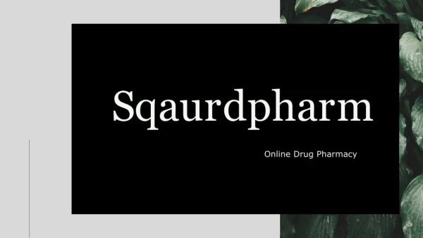 Sqaurdpharm - Online Drug Pharmacy