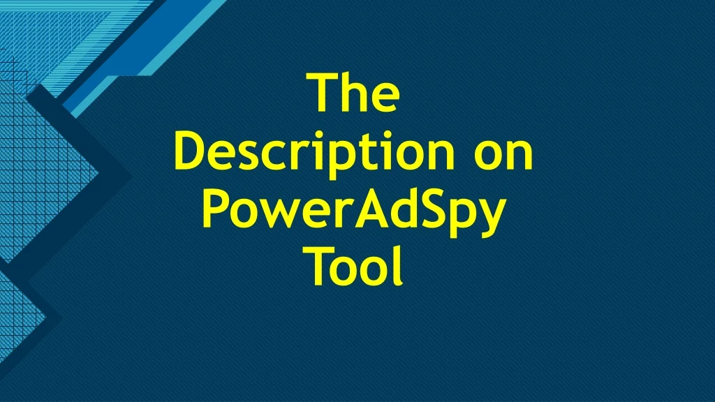 the description on poweradspy tool