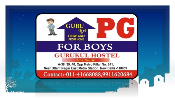 GURUKUL BOYS PG IN UTTAM NAGAR FOR STUDENTS