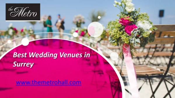 Best Wedding Venues in Surrey - www.themetrohall.com