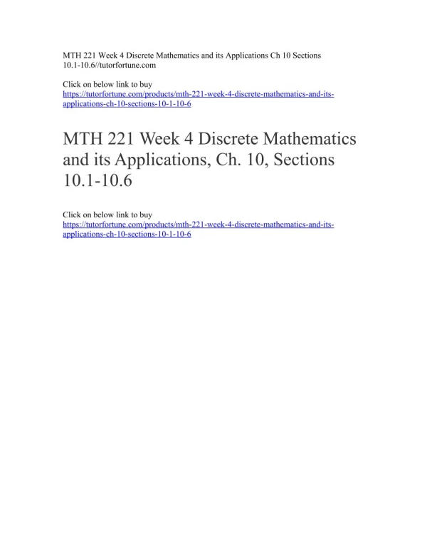 MTH 221 Week 4 Discrete Mathematics and its Applications Ch 10 Sections 10.1-10.6//tutorfortune.com