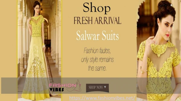 Shop Fresh Arrival Salwar Suits Online