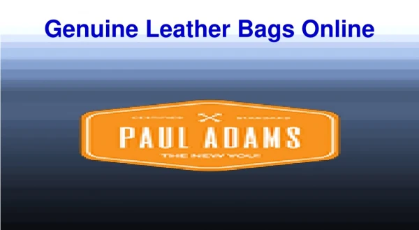 Genuine Leather Bags Online at Pauladams