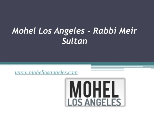 Mohel Los Angeles - Rabbi Meir Sultan - www.mohellosangeles.com
