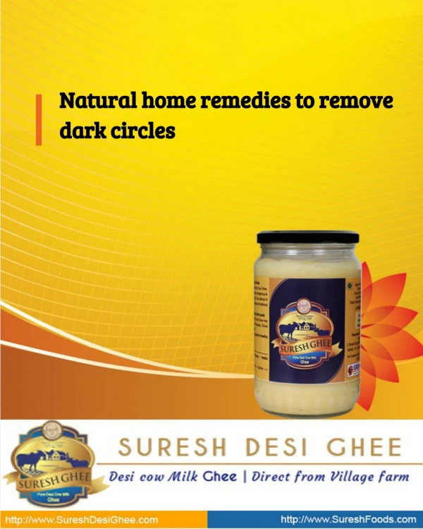 Natural home remedies to remove dark circles