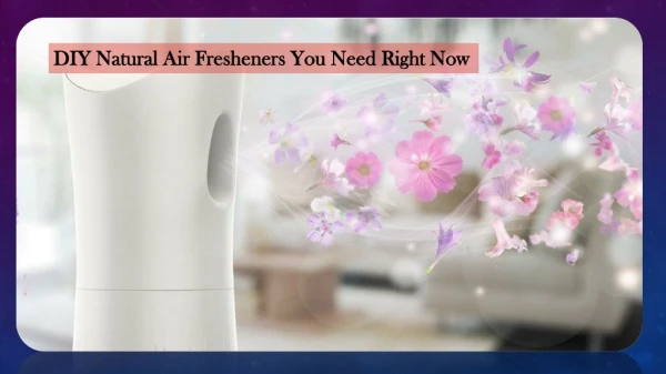 DIY Natural Air Freshener Formula for Every Home