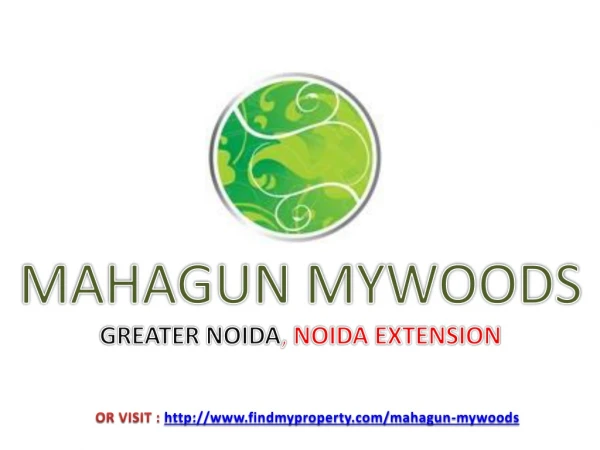 Mahagun Mywoods Noida Extension@ 9560090022