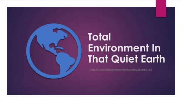 Total Environment In That Quiet Earth
