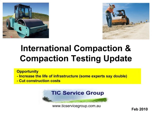 International Compaction Compaction Testing Update