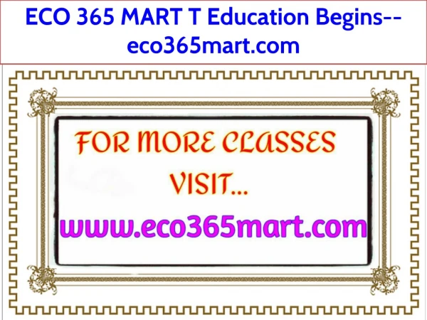 ECO 365 MART T Education Begins--eco365mart.com
