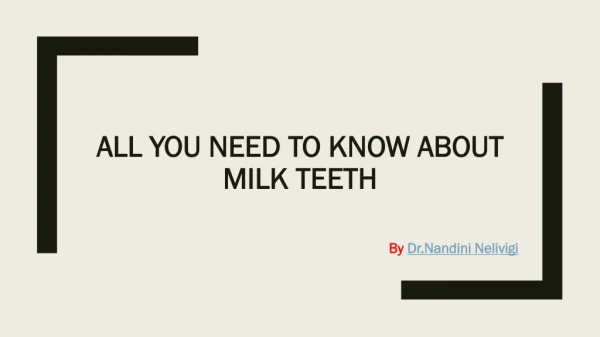 All You Need to Know about MILK TEETH | Best Pediatric Dentist in Bellandur