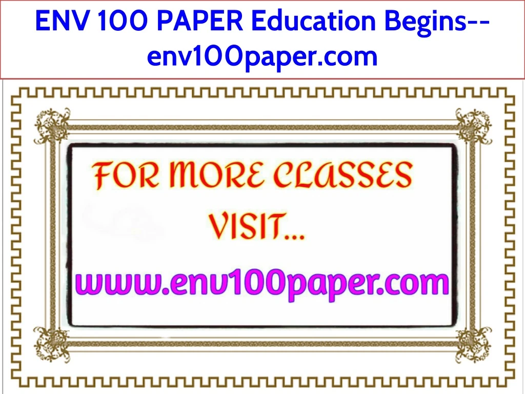 env 100 paper education begins env100paper com