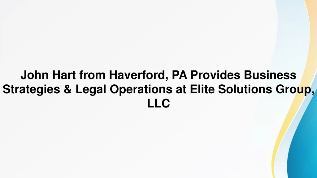 john hart from haverford pa provides business