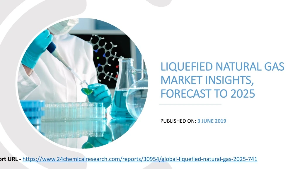 liquefied natural gas market insights forecast to 2025
