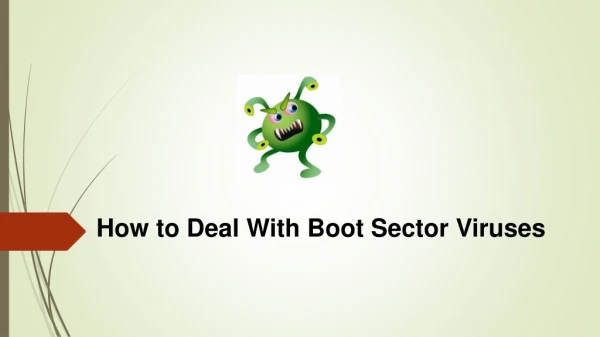 How to Deal With Boot Sector Viruses