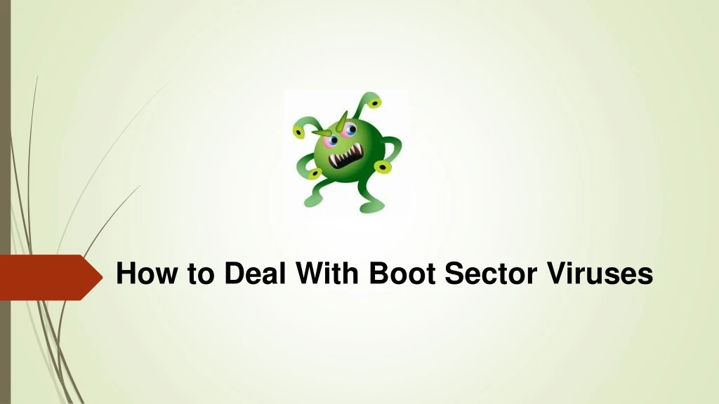 how to deal with boot sector viruses