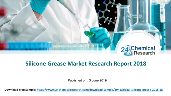 Silicone grease market research report 2018