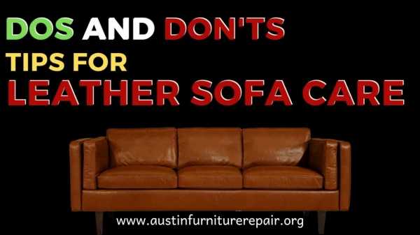 Dos and Don'ts of Leather Sofa Care