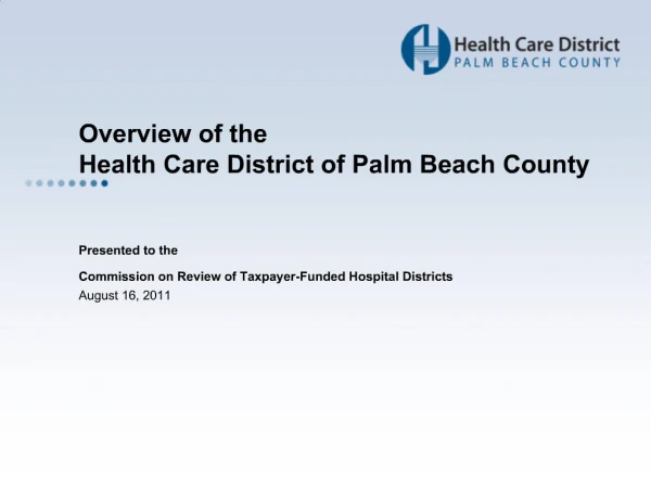 Overview of the Health Care District of Palm Beach County