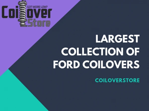 Largest Collection of Ford Coilovers at CoiloverStore