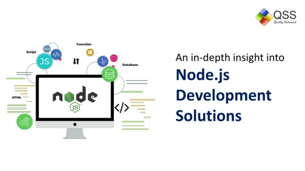An in-depth insight into node.js development solutions