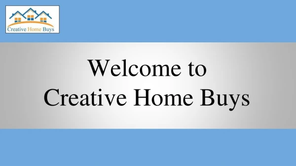 welcome to creative home buys