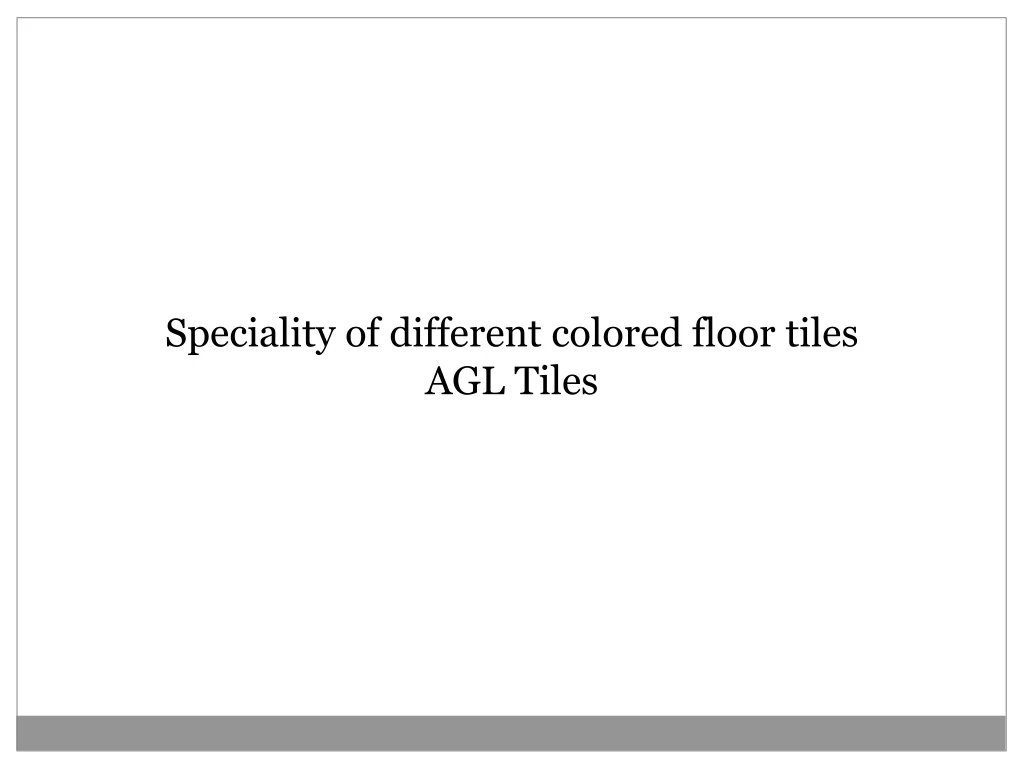 speciality of different colored floor tiles