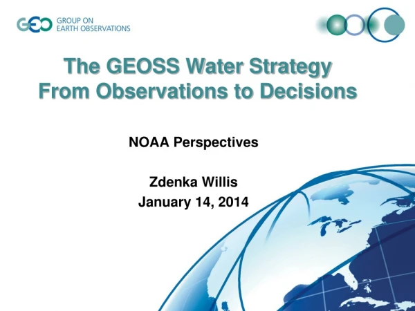 The GEOSS Water Strategy From Observations to Decisions