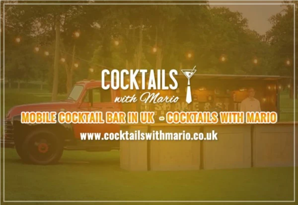Need Mobile Cocktail Bar for yor events? - Cocktails with Mario
