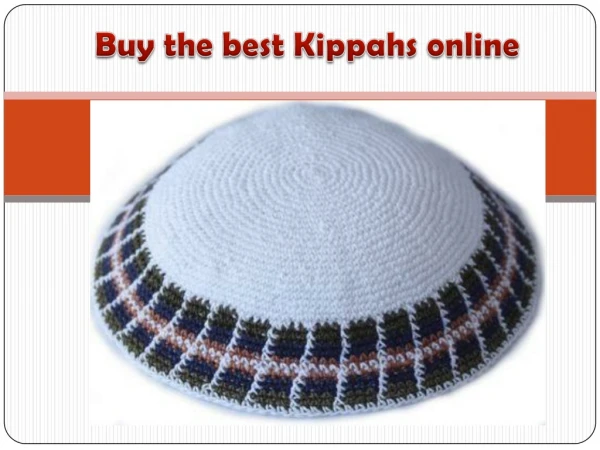 Buy the best Kippahs online