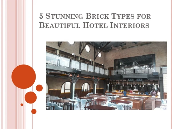 5 Stunning Brick Types for Hotel Interiors