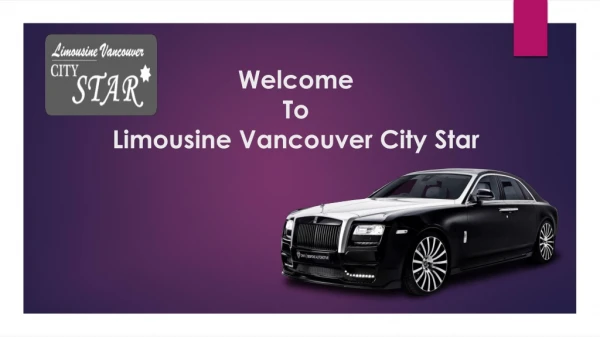 Limo Rental - Limousine Vancouver City Star