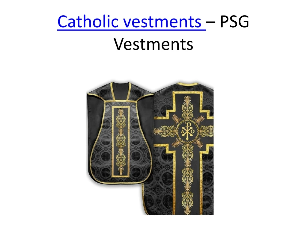 catholic vestments psg vestments