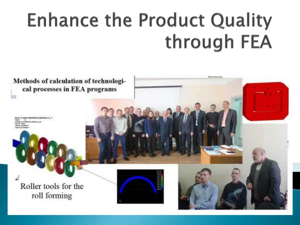 Enhance the Product Quality through FEA