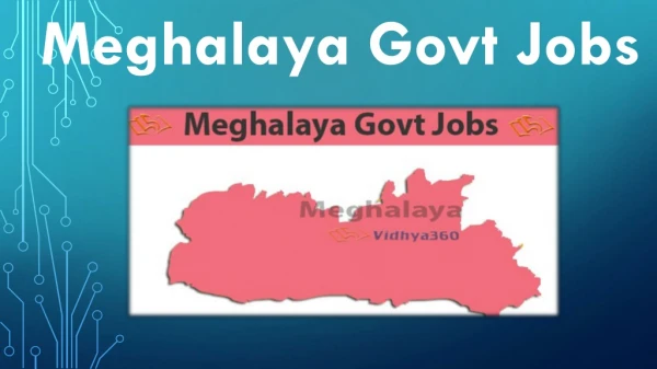 Meghalaya Govt Jobs 2019- All Latest Meghalaya Govt Vacancy Notification