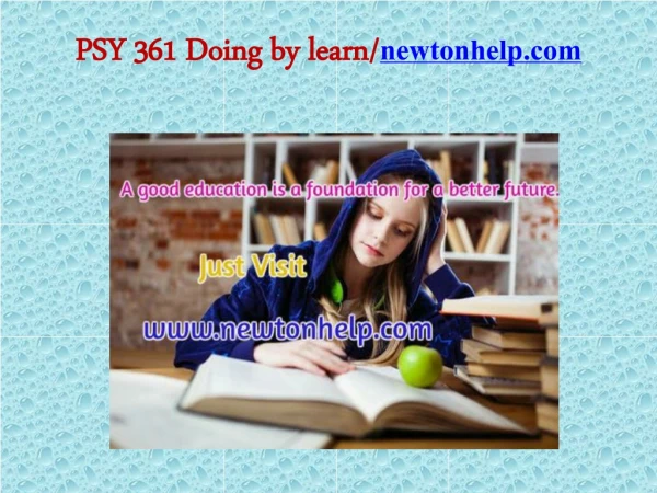 PSY 361 Doing by learn/newtonhelp.com